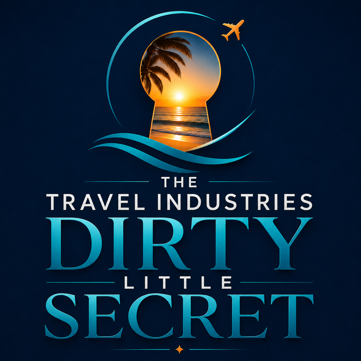 The Travel Industry’s Dirty Little Secret